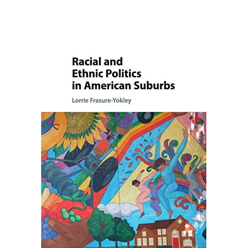 Racial and Ethnic Politics in American Suburbs