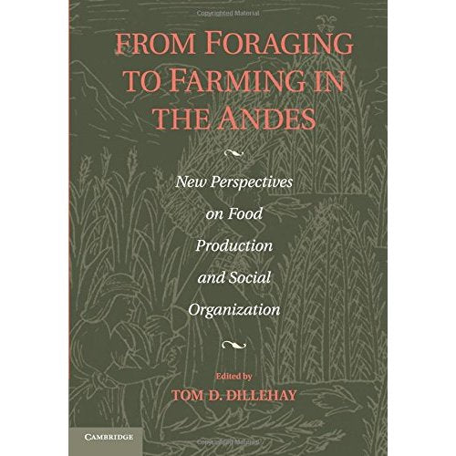 From Foraging to Farming in the Andes