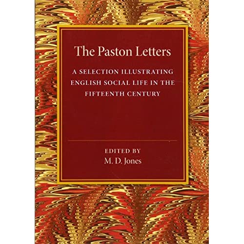 The Paston Letters: A Selection Illustrating English Social Life in the Fifteenth Century