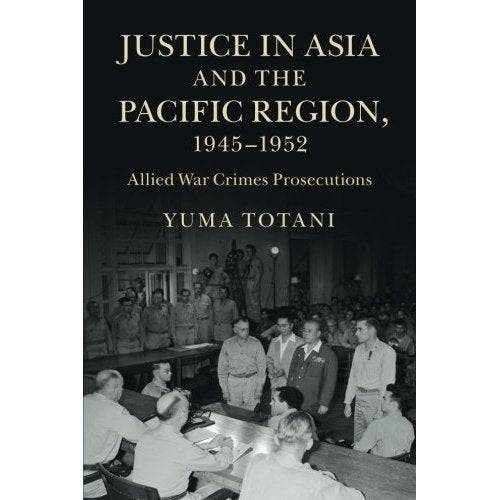 Justice in Asia and the Pacific Region, 1945?1952