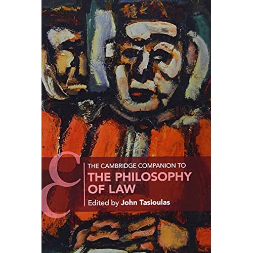 The Cambridge Companion to the Philosophy of Law (Cambridge Companions to Law)