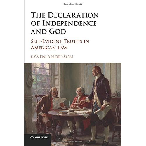 The Declaration of Independence and God: Self-Evident Truths in American Law