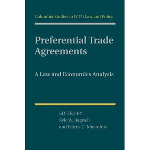 Preferential Trade Agreements: A Law And Economics Analysis