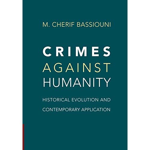 Crimes against Humanity: Historical Evolution and Contemporary Application
