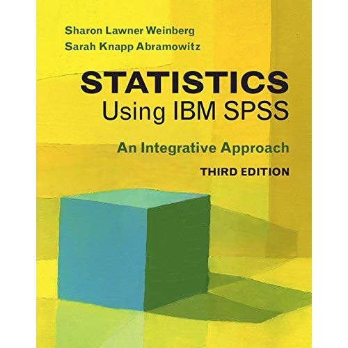 Statistics Using IBM SPSS, Third Edition: An Integrative Approach