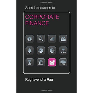 Short Introduction to Corporate Finance (Cambridge Short Introductions to Management)