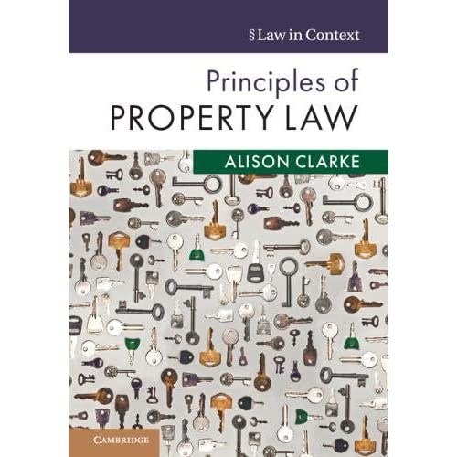 Principles of Property Law (Law in Context)