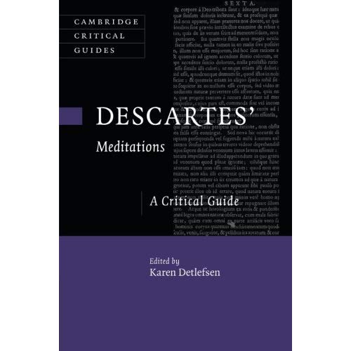 Descartes' Meditations: A Critical Guide (Cambridge Critical Guides)