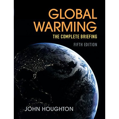 Global Warming: The Complete Briefing