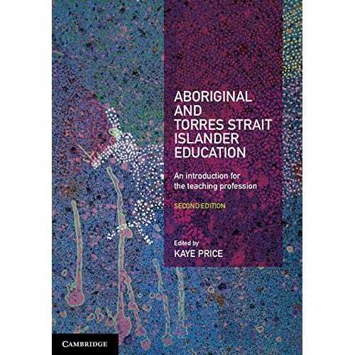 Aboriginal and Torres Strait Islander Education: An Introduction for the Teaching Profession