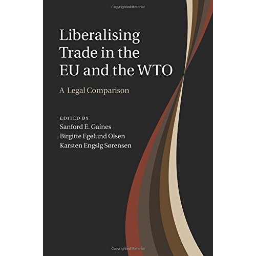Liberalising Trade in the Eu and the Wto