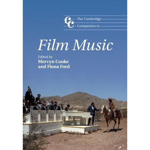 The Cambridge Companion to Film Music (Cambridge Companions to Music)