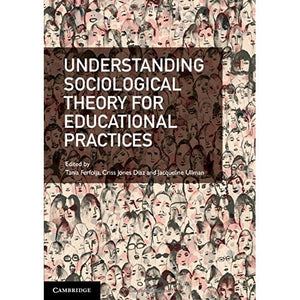 Understanding Sociological Theory for Educational Practices