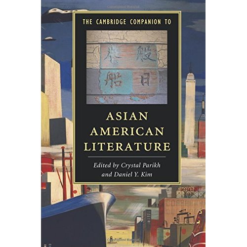The Cambridge Companion to Asian American Literature (Cambridge Companions to Literature)
