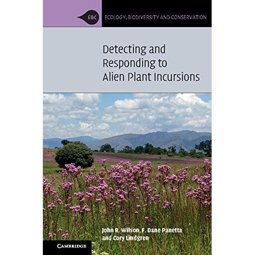 Detecting and Responding to Alien Plant Incursions (Ecology, Biodiversity and Conservation)