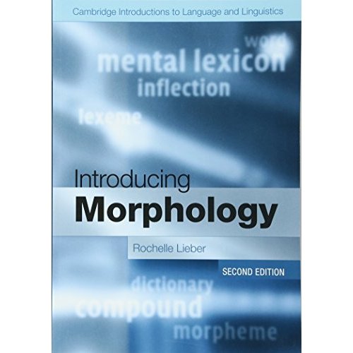 Introducing Morphology (Cambridge Introductions to Language and Linguistics)