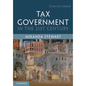 Tax and Government in the 21st Century (Law in Context)