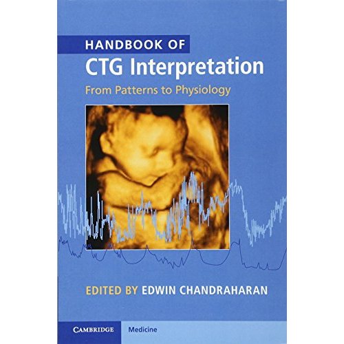 Handbook of CTG Interpretation: From Patterns to Physiology