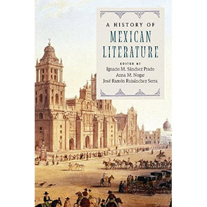 A History of Mexican Literature