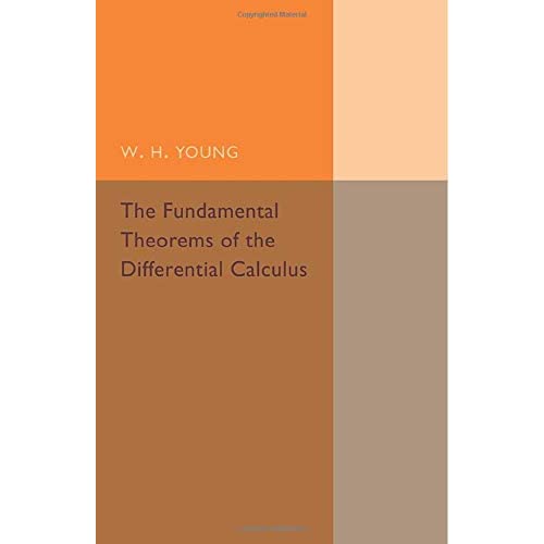 The Fundamental Theorems of the Differential Calculus (Cambridge Tracts in Mathematics)