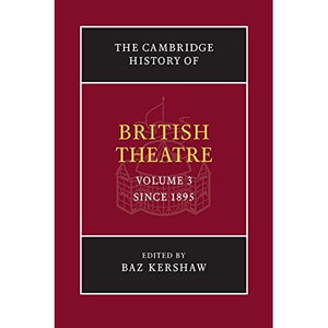 3: The Cambridge History of British Theatre: Volume 3