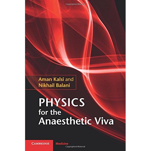 Physics for the Anaesthetic Viva