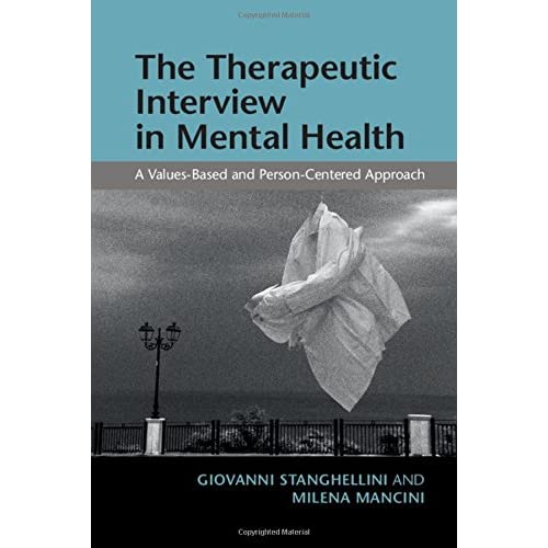 The Therapeutic Interview in Mental Health: A Values-Based and Person-Centered Approach