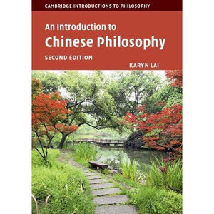 An Introduction to Chinese Philosophy (Cambridge Introductions to Philosophy)