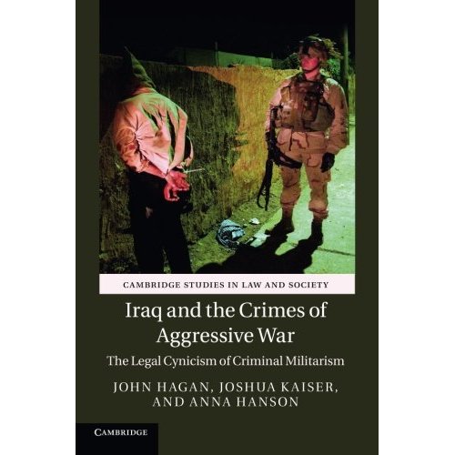 Iraq and the Crimes of Aggressive War (Cambridge Studies in Law and Society)