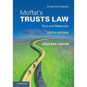 Moffat's Trusts Law: Text and Materials (Law in Context)