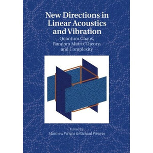 New Directions in Linear Acoustics and Vibration