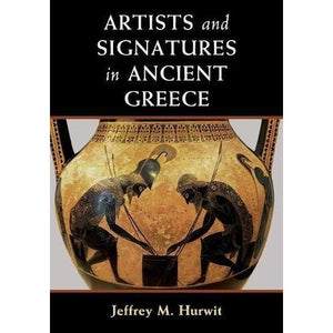 Artists and Signatures in Ancient Greece