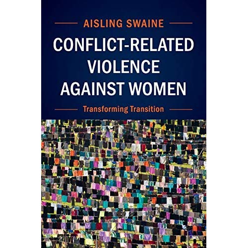 Conflict-Related Violence Against Women: Transforming Transition