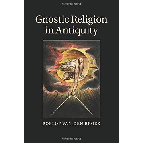 Gnostic Religion in Antiquity