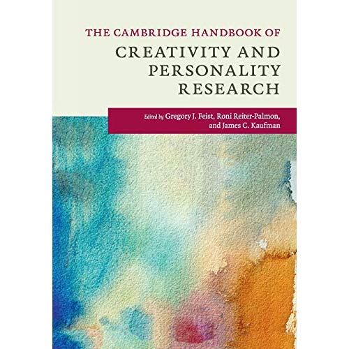 The Cambridge Handbook of Creativity and Personality Research (Cambridge Handbooks in Psychology)