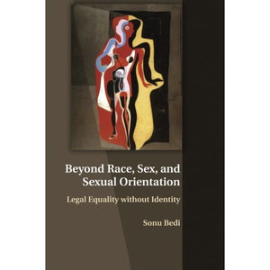 Beyond Race, Sex, and Sexual Orientation: Legal Equality Without Identity