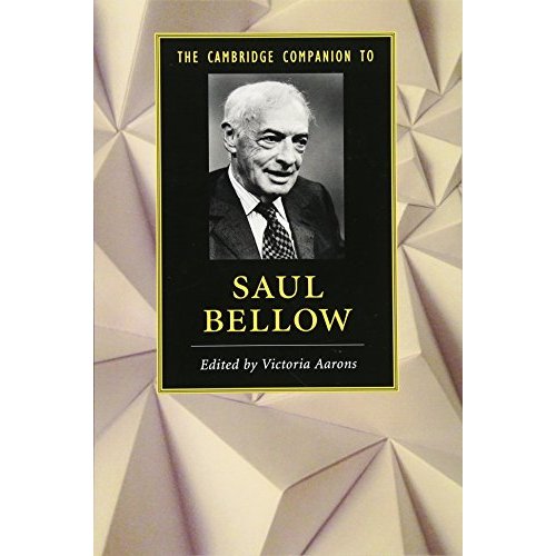 The Cambridge Companion to Saul Bellow (Cambridge Companions to Literature)