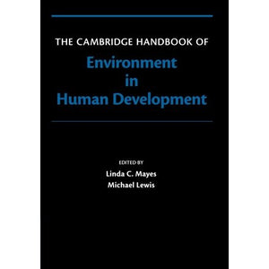 The Cambridge Handbook of Environment in Human Development (Cambridge Handbooks in Psychology)