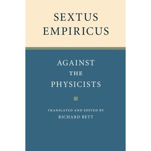 Sextus Empiricus: Against the Physicists