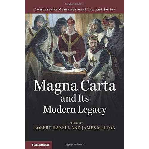 Magna Carta and its Modern Legacy (Comparative Constitutional Law and Policy)