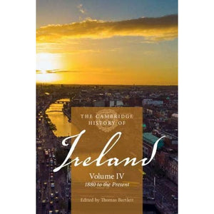 The Cambridge History of Ireland: Volume 4, 1880 to the Present