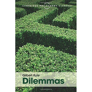 Dilemmas (Cambridge Philosophy Classics)