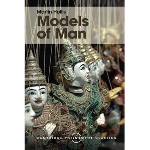 Models of Man (Cambridge Philosophy Classics)