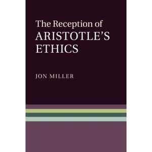 The Reception of Aristotle's Ethics