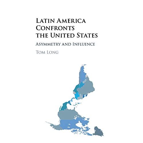Latin America Confronts the United States: Asymmetry And Influence