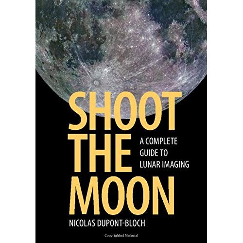 Shoot the Moon: A Complete Guide to Lunar Imaging