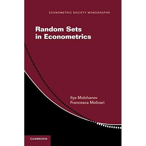 Random Sets in Econometrics: 60 (Econometric Society Monographs, Series Number 60)