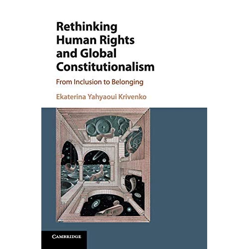 Rethinking Human Rights and Global Constitutionalism