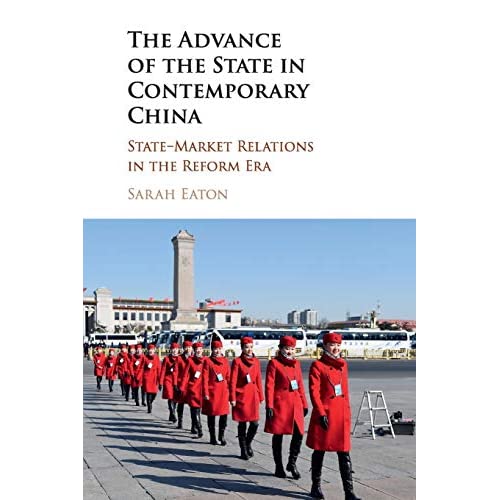 The Advance of the State in Contemporary China: State-Market Relations in the Reform Era