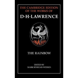 The Rainbow (The Cambridge Edition of the Works of D. H. Lawrence)